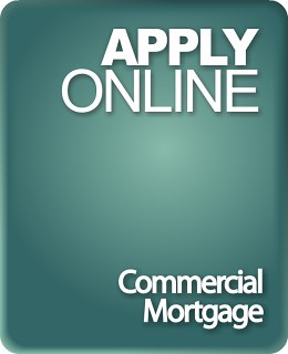Apply for a commercial mortgage Commercial Mortgage