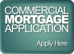 Apply for a commercial mortgage Commercial Mortgage Application