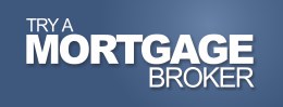 Try a Mortgage Broker Try a Mortgage Broker