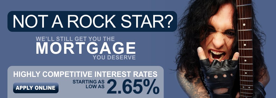 Not a rock star? We'll still get the mortgage you deserve.